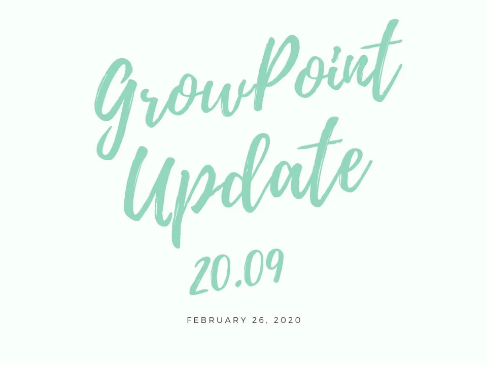 GrowPoint Update 20.09