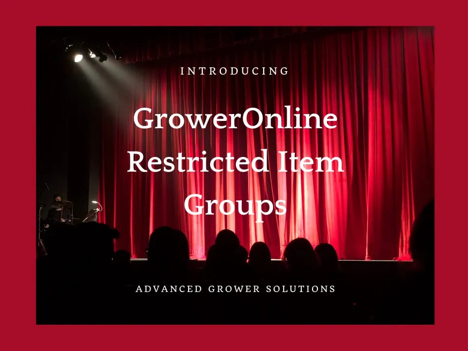Introducing GrowerOnline Restricted Item Groups